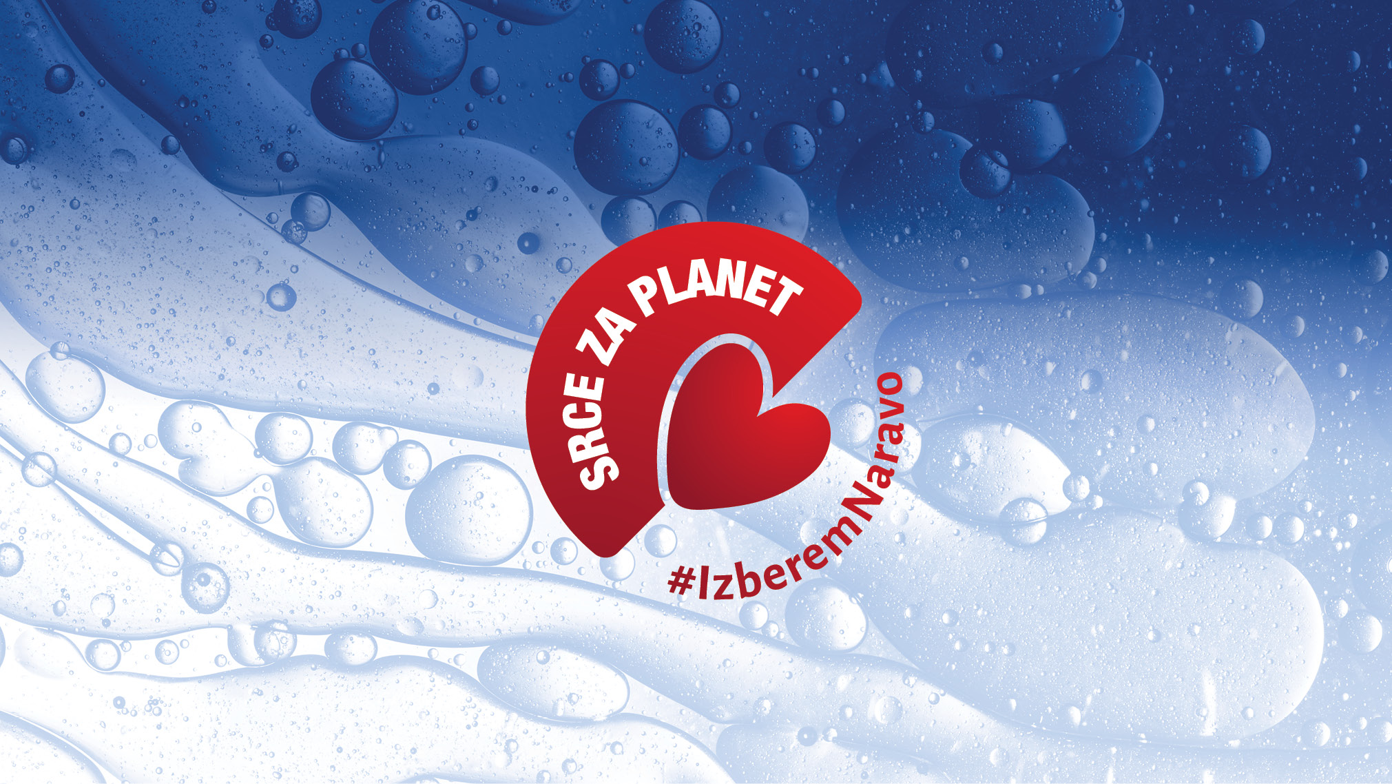 Na sliki je rdeč logotip v obliki srca z napisom 'Srce za planet'. Pod njim je oznaka '#IzberemNaravo' na modro-belem ozadju z mehurčki.