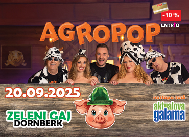 Agropop, nastopajo tudi Aktualova Galama, 20.09.2025, Zeleni Gaj, Dornberk, 10 % popusta prek Petrol klub kartice.