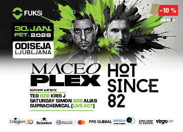 Promocijski plakat za dogodek v Odiseji v Ljubljani, ki bo 30. januarja 2026. Na plakatu sta črno-beli portret dveh moških na ozadju zelenih barvnih brizgov. Izpisana sta glavna nastopajoča Maceo Plex in Hot Since 82, spodaj pa so navedeni tudi podporni izvajalci Teo B2B Kris J, Saturday Simon B2B Alias ter Suprachemical (live act). Na dnu so logotipi sponzorjev. V desnem zgornjem kotu je logotip »entrio« z oznako popusta »-10 %« in zlata petrol klub kartica.