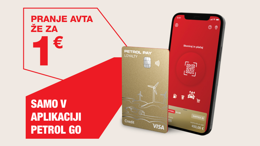 Na sliki je prikazana promocija pranja avtomobila za 1 €, ki je na voljo v aplikaciji Petrol GO, ob prikazu mobilnega telefona z aplikacijo Petrol GO in kartice Petrol Pay Loyalty.