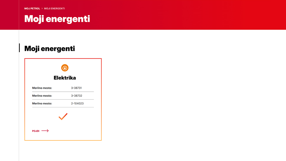 Na sliki je prikazan korak izbire merilnega mesta za elektriko v uporabniškem portalu Moj Petrol.  V levem meniju je izbran razdelek »Moji energenti«, znotraj njega pa možnost »Elektrika« z gumbom »Pojdi«. V osrednjem delu zaslona je prikazano merilno mesto z osnovnimi podatki o naslovu in številki merilnega mesta. Slika ponazarja, kako uporabnik po prijavi v portal Moj Petrol izbere elektriko in nadaljuje z izbiro svojega merilnega mesta.