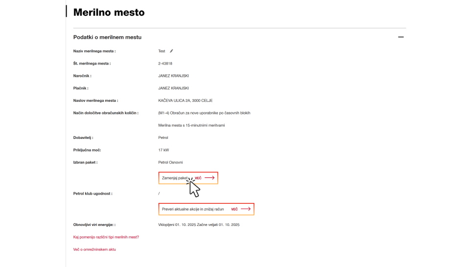 Na sliki je prikazan drugi korak postopka menjave paketa elektrike v portalu Moj Petrol. Prikazano je izbrano merilno mesto, kjer so vidni vsi osnovni podatki – številka merilnega mesta, naslov, naziv odjemalca, priključna moč in vrsta tarife. Pod temi podatki se nahaja gumb »Zamenjaj paket«, ki je označen z rdečim okvirjem in kazalcem miške, ki nakaže, kam mora uporabnik klikniti. Slika ponazarja, da je gumb aktiven le v primeru, ko je menjava paketa za to merilno mesto mogoča.
